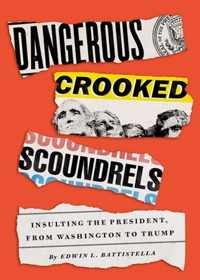 Dangerous Crooked Scoundrels