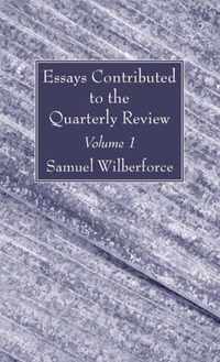 Essays Contributed to the Quarterly Review, Volume 1