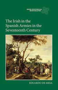 Irish In The Spanish Armies In The Seventeenth Century