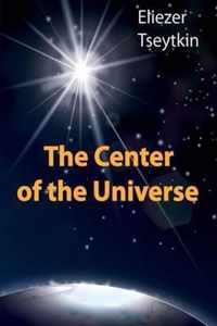 The Center of the Universe