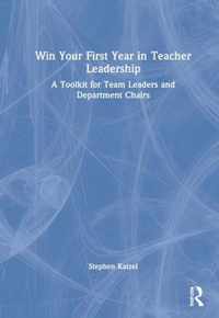 Win Your First Year in Teacher Leadership