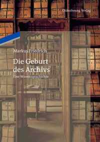 Die Geburt des Archivs