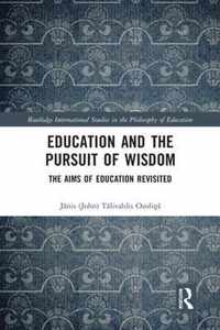 Education and the Pursuit of Wisdom