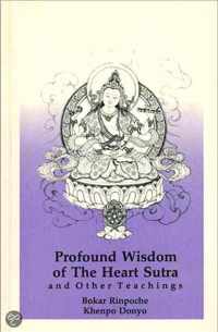 Profound Wisdom of the Heart Sutra and Other Teachings