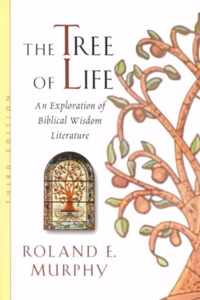 Tree Of Life: An Exploration Of Biblical Wisdom Literature