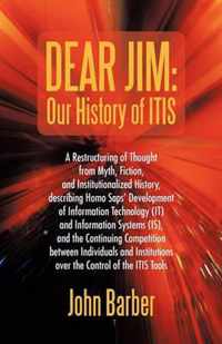 Dear Jim: Our History of ITIS