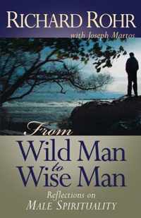 From Wild Man to Wise Man