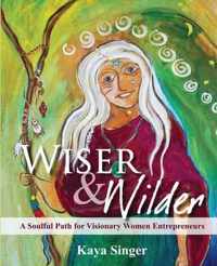 Wiser and Wilder