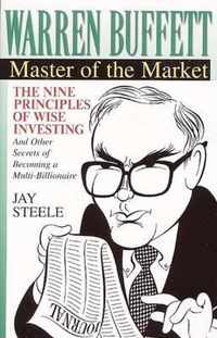 Warren Buffett: Master of the Market