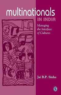 Multinationals in India: Managing the Interface of Cultures