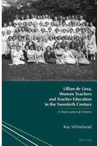 Lillian de Lissa, Women Teachers and Teacher Education in the Twentieth Century