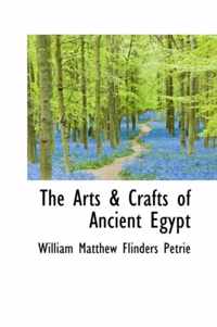 The Arts & Crafts of Ancient Egypt