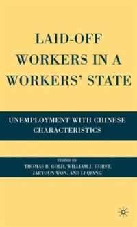 Laid-Off Workers in a Workers' State