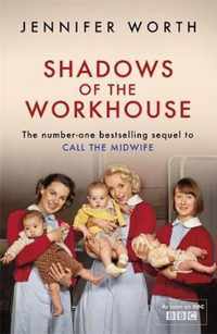 Shadows Of The Workhouse