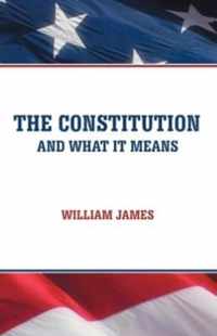 The Constitution and What It Means