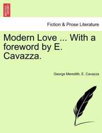 Modern Love ... with a Foreword by E. Cavazza.