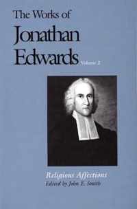 The Works of Jonathan Edwards, Vol. 2: Volume 2
