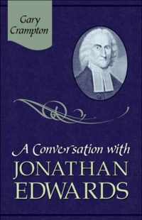 A Conversation with Jonathan Edwards