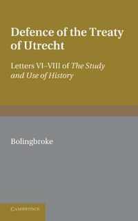 Bolingbroke's Defence of the Treaty of Utrecht