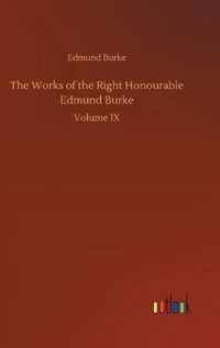 Works of the Right Honourable Edmund Burke