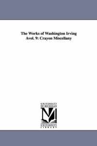 The Works of Washington Irving Avol. 9