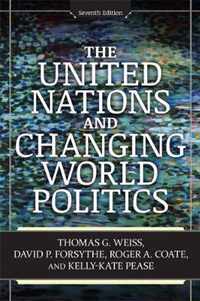 The United Nations and Changing World Politics