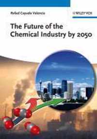 Future Of The Chemical Industry By 2050