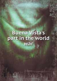 Buena Vista's part in the world war