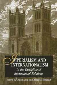 Imperialism and Internationalism in the Discipline of International Relations