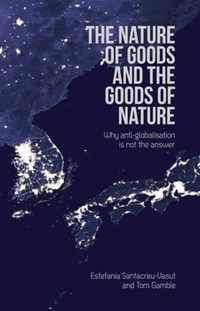 The Nature of Goods and the Goods of Nature