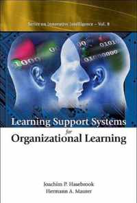 Learning Support Systems For Organizational Learning