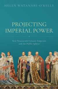 Projecting Imperial Power