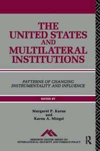 The United States and Multilateral Institutions