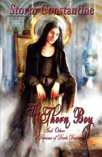 The Thorn Boy and Other Tales of Dark Desire