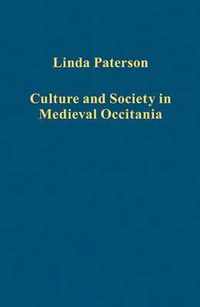 Culture and Society in Medieval Occitania