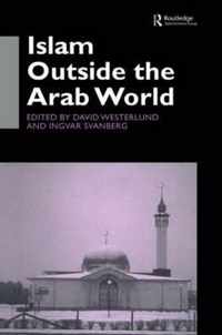 Islam Outside the Arab World