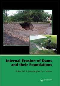 Internal Erosion of Dams and Their Foundations