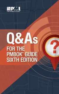 Q & A's for the PMBOK guide sixth edition