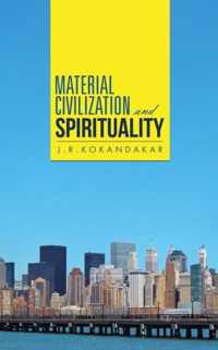 Material Civilization and Spirituality