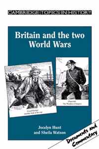 Britain and the Two World Wars