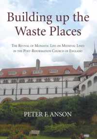 Building Up the Waste Places