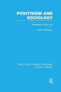 Positivism and Sociology (RLE Social Theory)