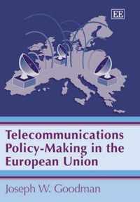 Telecommunications Policy-Making in the European Union