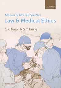 Mason and McCall Smith's Law and Medical Ethics