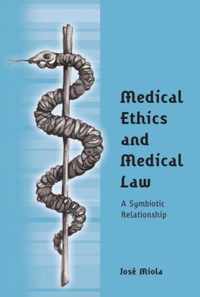 Medical Ethics and Medical Law