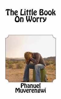 The Little Book On Worry