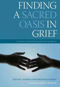 Finding a Sacred Oasis in Grief