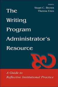 The Writing Program Administrator's Resource