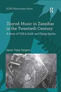 Taarab Music in Zanzibar in the Twentieth Century