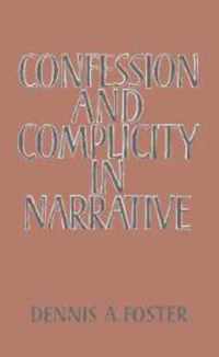 Confession and Complicity in Narrative